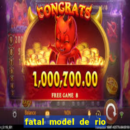 fatal model de rio claro sp